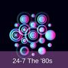 undefined 24-7 The '80s 