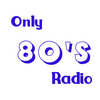 undefined Only 80's Radio