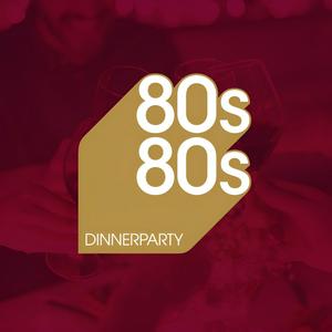 Słuchaj 80s80s Dinnerparty w aplikacji