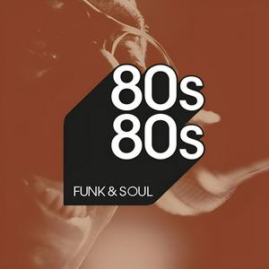 Słuchaj 80s80s Funk & Soul w aplikacji