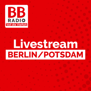 Słuchaj BB RADIO - Berlin/Potsdam Livestream w aplikacji