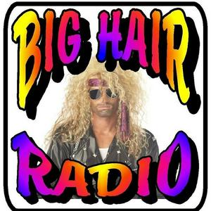 Słuchaj Big Hair Radio w aplikacji