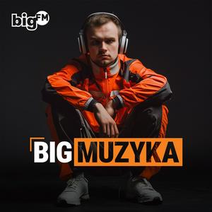 Słuchaj bigFM MUZYKA w aplikacji