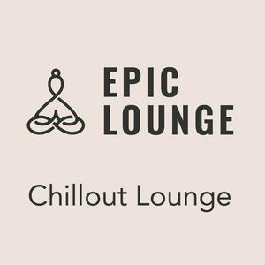 Słuchaj Epic-Lounge - Chillout Lounge w aplikacji