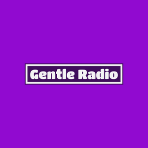 Słuchaj GENTLE Radio w aplikacji