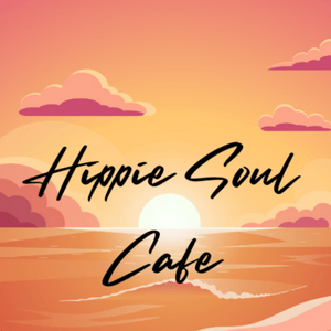 Słuchaj Hippie Soul Cafe w aplikacji