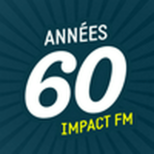 Słuchaj Impact FM - Années 60  w aplikacji