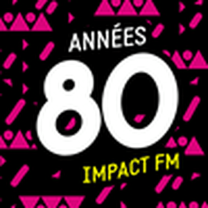 Słuchaj Impact FM - Années 80  w aplikacji