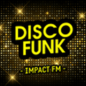 Słuchaj Impact FM - Disco Funk  w aplikacji