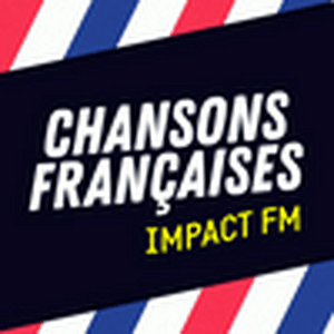 Słuchaj Impact FM - Chansons Françaises  w aplikacji