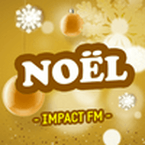 Słuchaj Impact FM - Noël w aplikacji