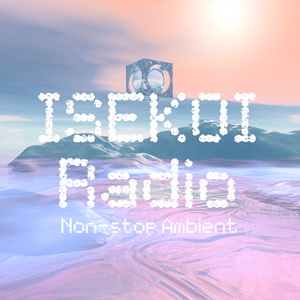 Słuchaj ISEKOI Radio | Non-stop Ambient w aplikacji