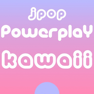 Słuchaj J-Pop Powerplay Kawaii w aplikacji