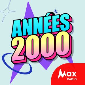 Słuchaj Max Radio – Le rythme des années 2000  w aplikacji