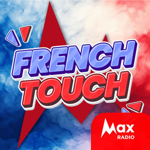 Słuchaj Max Radio – French Touch w aplikacji