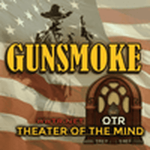 Słuchaj Gunsmoke 24/7 - Theater of the Mind OTR w aplikacji