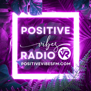 Słuchaj Positive Vibes Radio w aplikacji