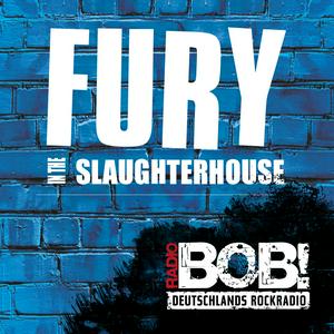 Słuchaj RADIO BOB! Fury in the Slaughterhouse w aplikacji