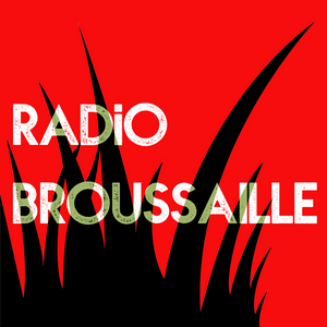 Słuchaj Radio Broussaille w aplikacji