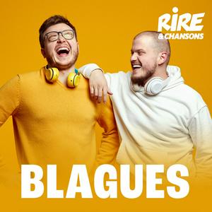 Słuchaj RIRE ET CHANSONS BLAGUES w aplikacji