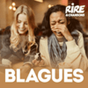 Słuchaj RIRE ET CHANSONS BLAGUES w aplikacji