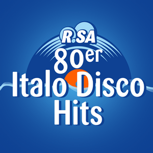 Słuchaj R.SA 80er Italo Disco Hits w aplikacji