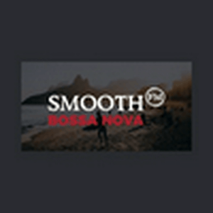 Słuchaj Smooth FM Bossa Nova w aplikacji