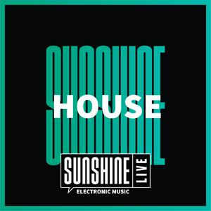 Słuchaj SUNSHINE LIVE - House w aplikacji