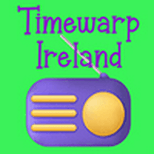 Słuchaj Timewarp Ireland w aplikacji