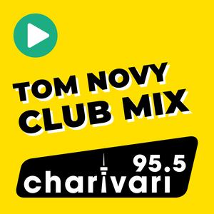 Słuchaj 95.5 Charivari Tom Novy Club Mix w aplikacji