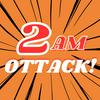 undefined 2AM OTTACK! -Anime and Manga Podcast-