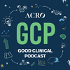 undefined ACRO's Good Clinical Podcast