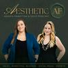 undefined Aesthetic AF - MedSpa Marketing & Sales Podcast