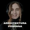 undefined Architektura Powinna