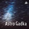 undefined Astro Gadka