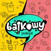 undefined Bajkowy Podcast