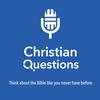 undefined Christian Questions Bible Podcast