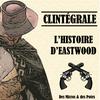 undefined Clintégrale - L'Histoire d'Eastwood