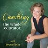 undefined Coaching the Whole Educator