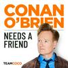 undefined Conan O’Brien Needs A Friend