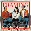 undefined Framing – der Filmpodcast