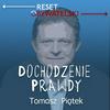 undefined Dochodzenie prawdy - Tomasz Piątek