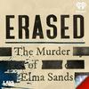 undefined Erased: The Murder of Elma Sands