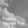 undefined Floating Through Film