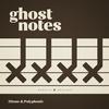 undefined Ghost Notes