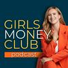 undefined Girls Money Club Podcast