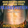 undefined GSMC Audiobook Series: Frankenstein by Mary Shelley