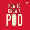 undefined How to Grow a Pod