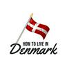 undefined How to Live in Denmark