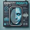 undefined Identity Insights: The G2 Weekly Podcast